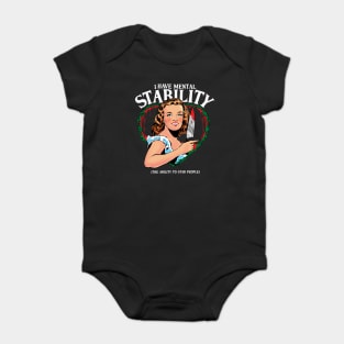 I have Mental Stability funny pin up girl Baby Bodysuit